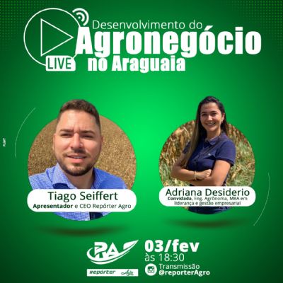 Live tratar� sobre o desenvolvimento do Agroneg�cio no Vale do Araguaia