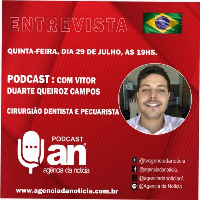 O Empres�rio e Pecuarista Vitor Campos � o convidado do Podcast A.N desta quinta-feira