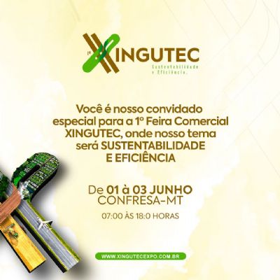 Xingutec: Come�a nesta Quarta-Feira a Primeira Feira de Neg�cios de Confresa -MT