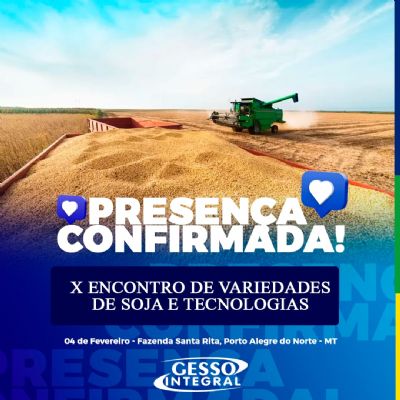 Gesso Integral confirma participa��o no X Encontro de Variedades de Soja e Tecnologias