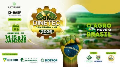 Dinetec Canarana 2026 promete ampliar neg�cios e abrir, mais uma vez, o calend�rio do agroneg�cio brasileiro