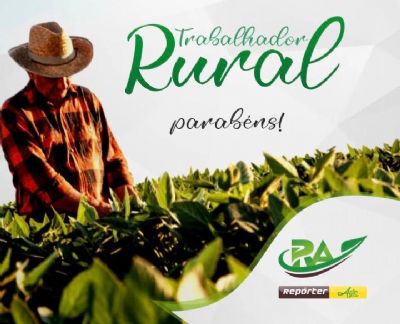 28 de Julho: O mundo que n�o se sustentaria sem o agricultor