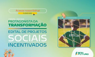 Bom Futuro abre edital para projetos sociais de Mato Grosso