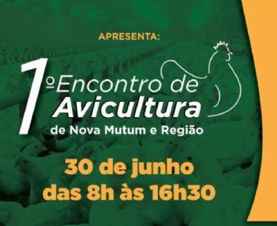 Nova Mutum � sede do 1� Encontro de avicultura na regi�o